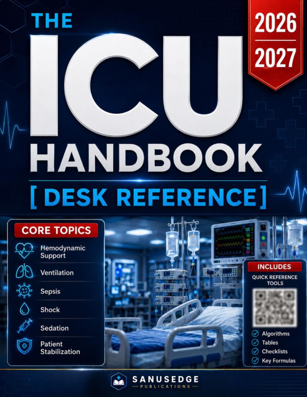 ler totalmente THE ICU HANDBOOK [DESK REFERENCE]: A Practical Critical Care Guide for Fast ICU Decisions, Emergency Management, Hemodynamic Support, Ventilation, Sepsis, Shock, Sedation, and Patient Stabilization