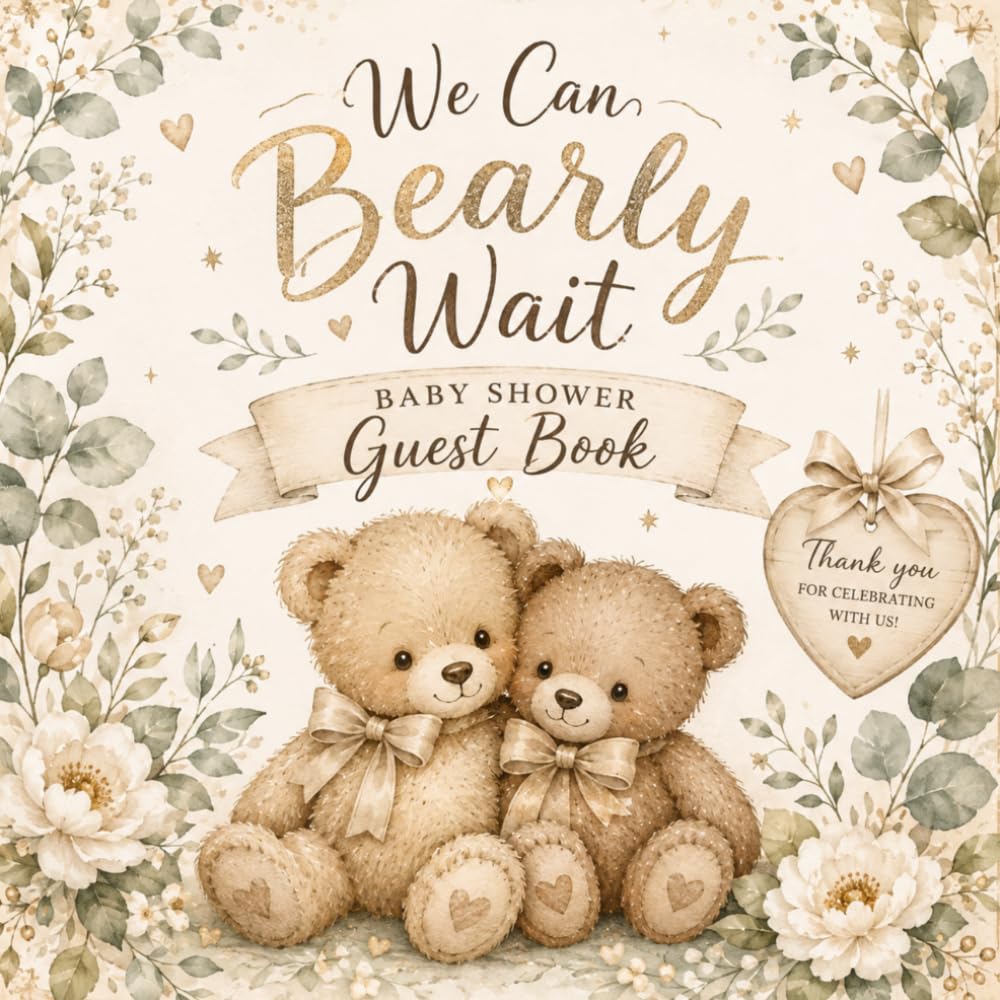We Can Bearly Wait Baby Shower Guest Book: A Teddy Bear Baby Shower Book with 150 Guest Messages, Gift Log & Photo Pages – Gender Neutral Baby Shower Keepsake baixar livro de graça