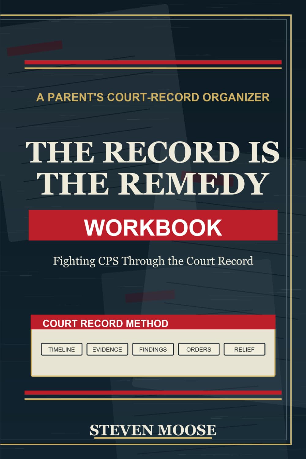 The Record Is the Remedy Workbook: A Parent's Court-Record Organizer for Fighting CPS (The Record Is the Remedy Court Record Method) baixar livro de graça
