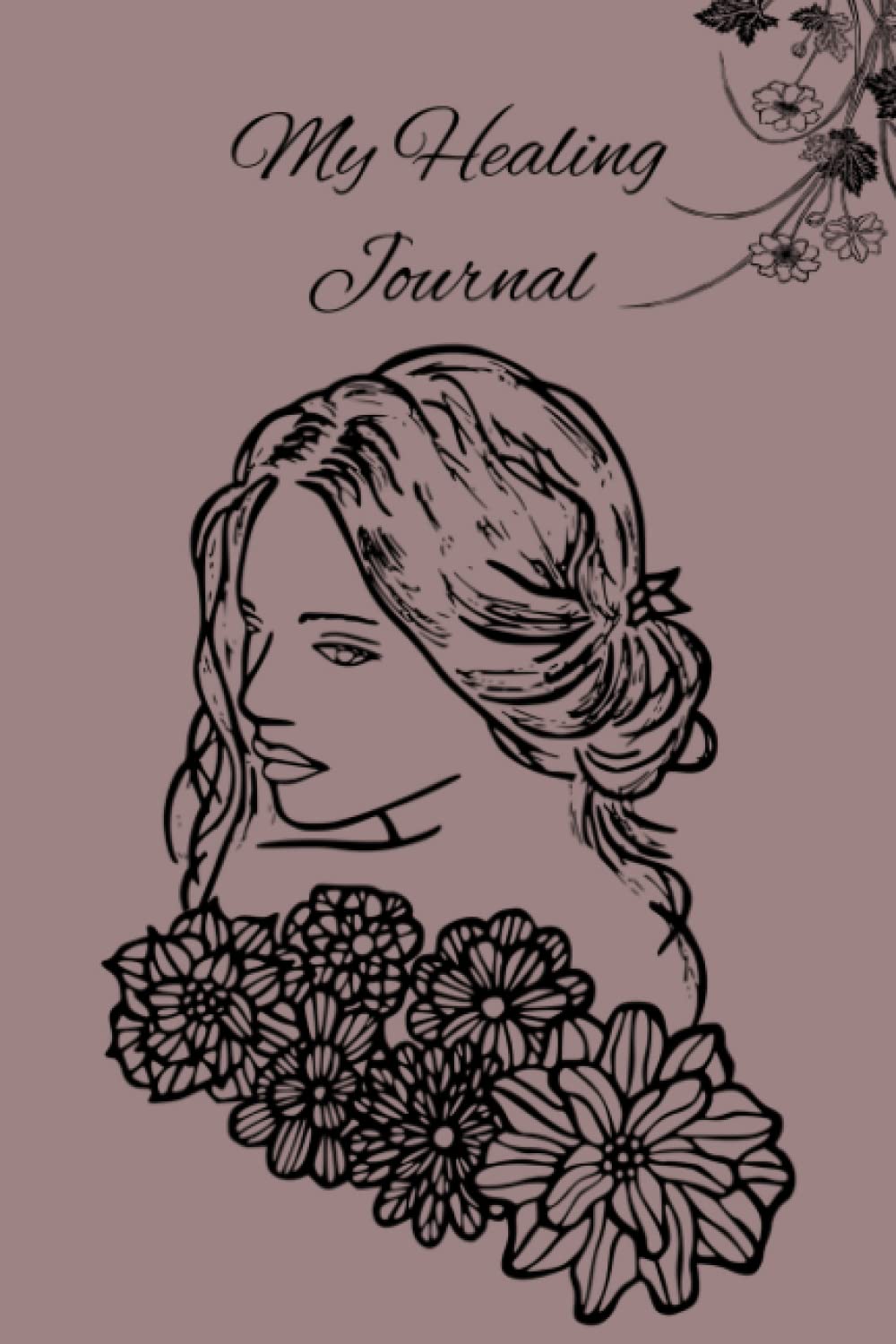 Healing Journal for Woman: Notebook for Women Who Need Healing baixar o livro de graça