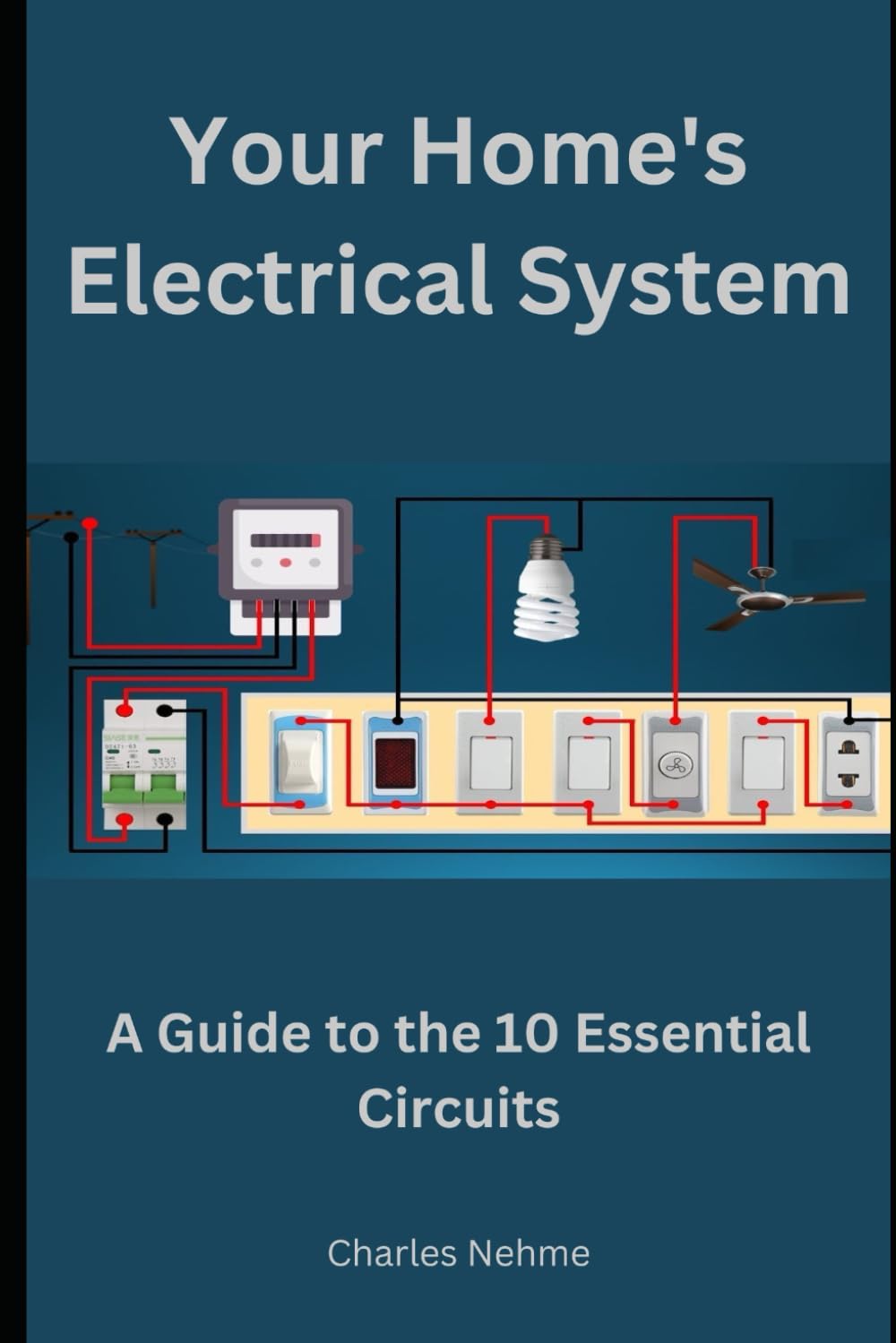 Your Home's Electrical System: A Guide to the 10 Essential Circuits baixar o livro de graça