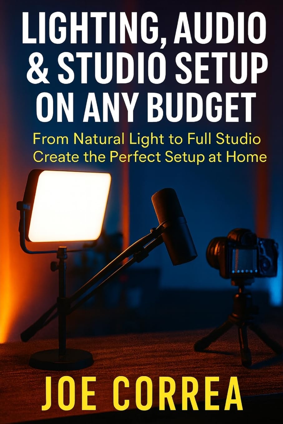 capítulo por capítulo baixar Lighting, Audio & Studio Setup on Any Budget: From Natural Light to Full Studio, Create the Perfect Setup at Home: 5