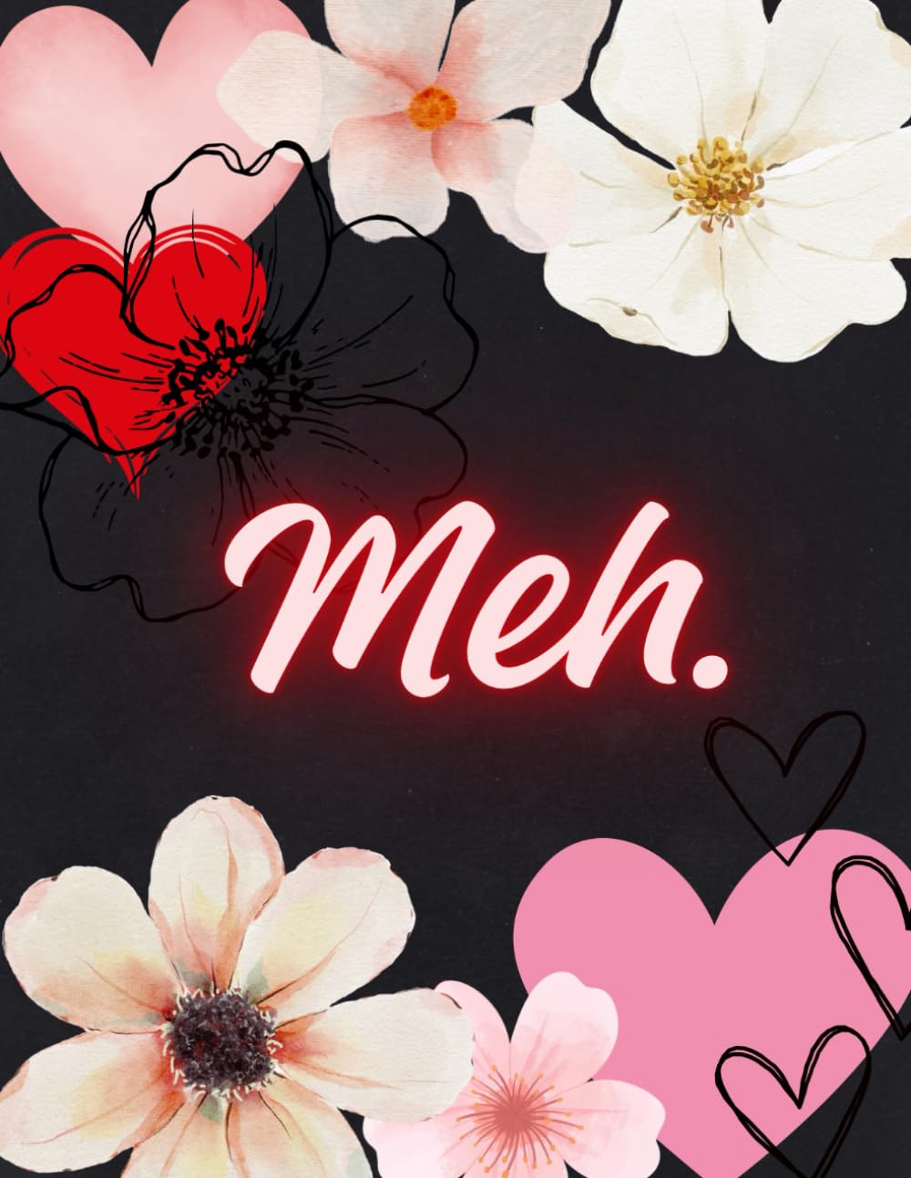 Meh.: Minimal words. Maximum attitude. baixar livro de graça