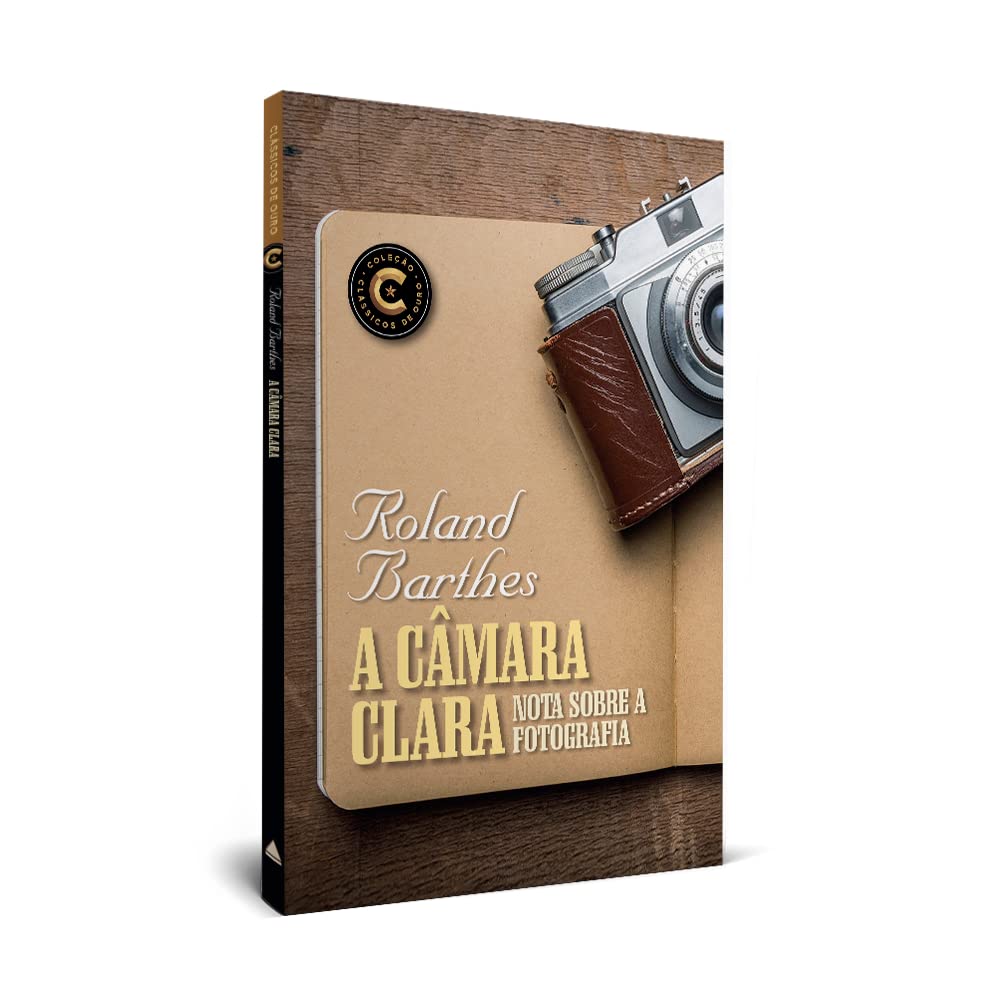 A câmara clara: Coleção Clássicos de ouro