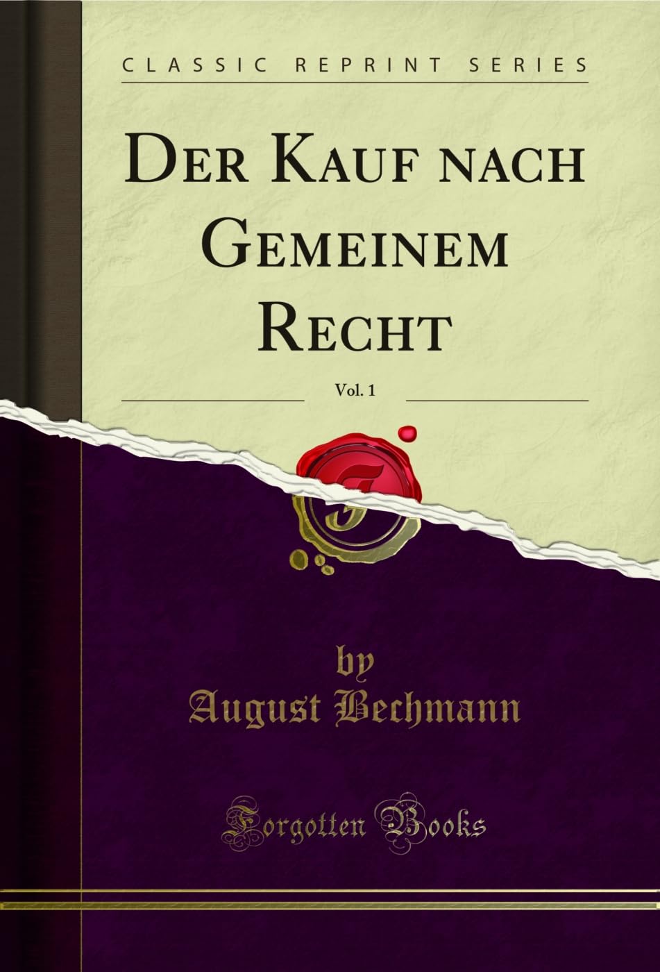 Der Kauf nach Gemeinem Recht, Vol. 1 (Classic Reprint) (German Edition) baixar o livro de graça