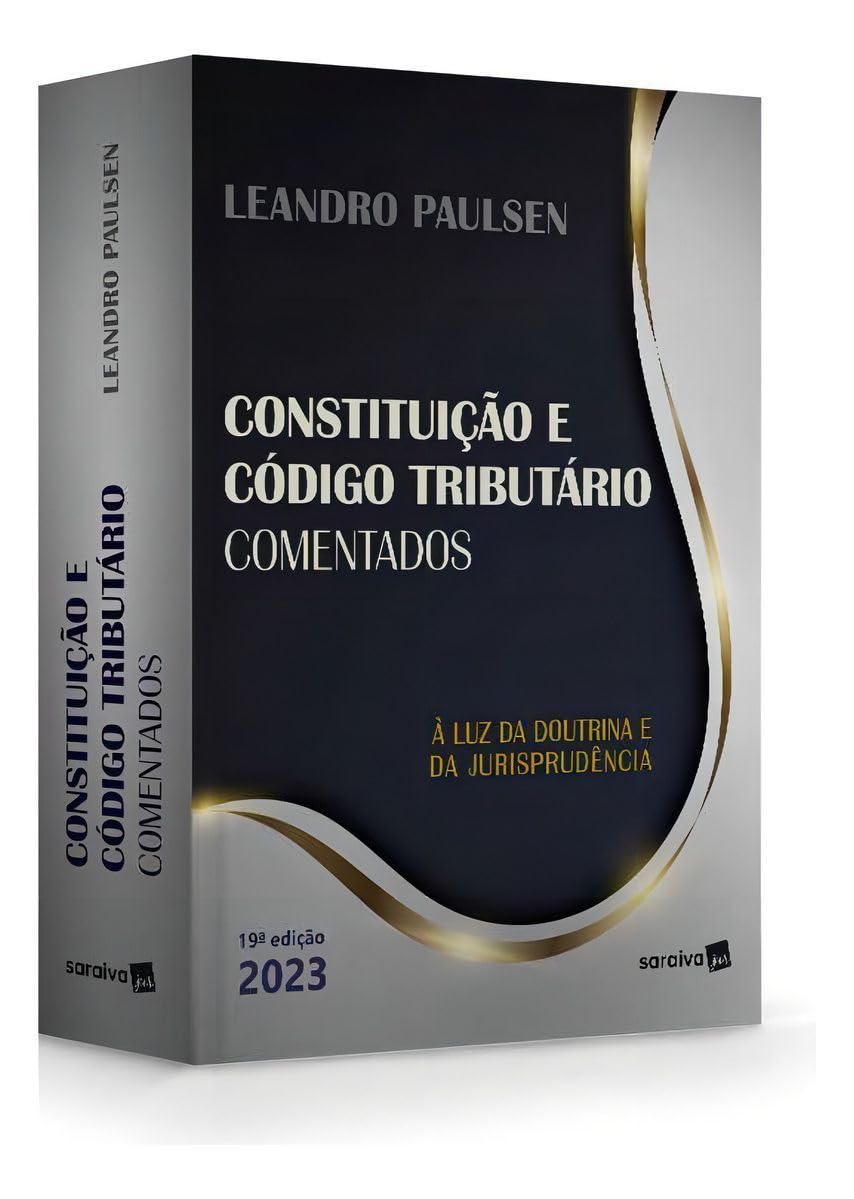 Constituição e Código Tributário Nacional Comentados - 19ª edição 2023 baixar livro de graça