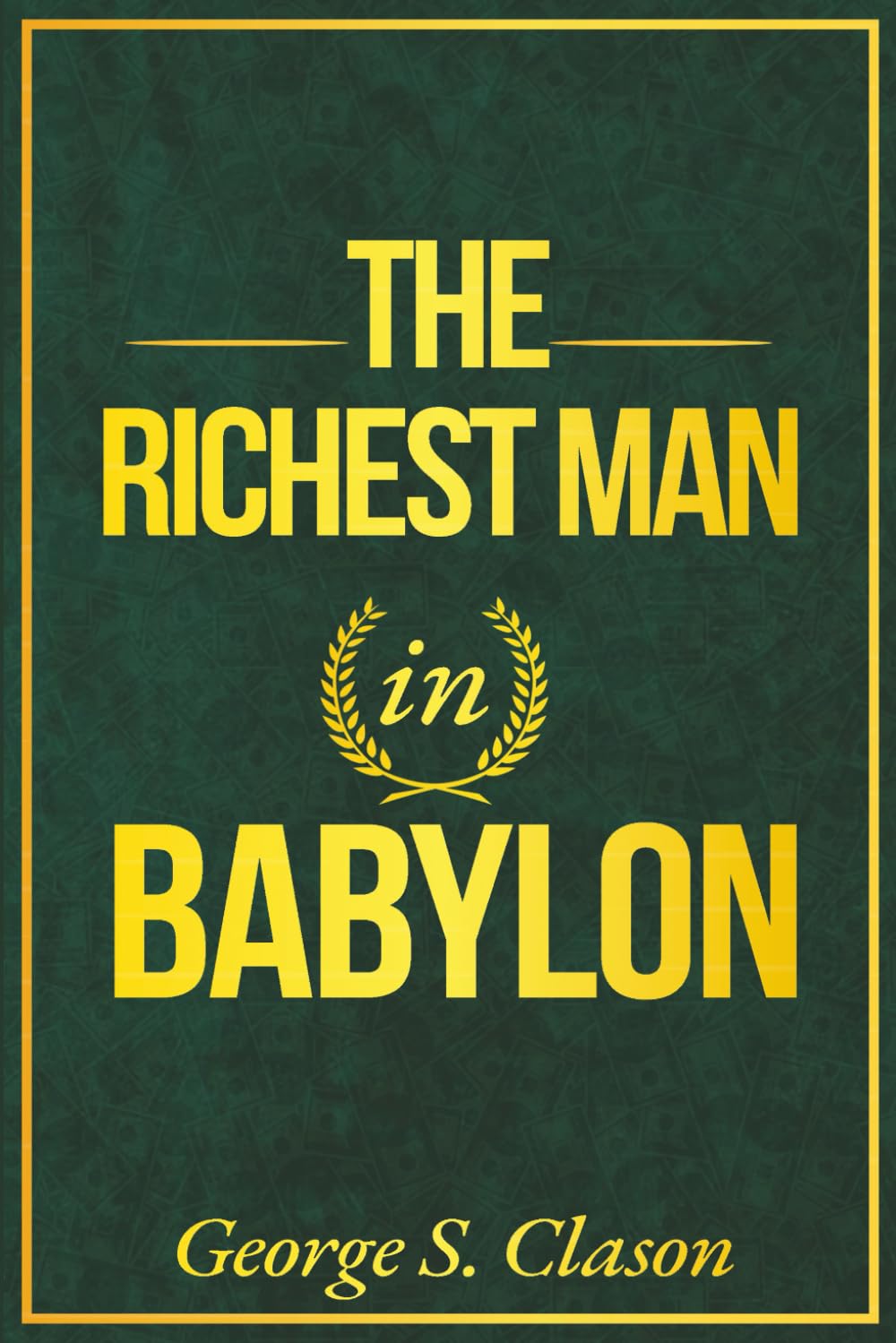 The Richest Man in Babylon: A Modern Translation of the Original 1926 Classic - this 2025 edition reveals the Ancient Wealth Formula used for centuries to keep, grow and protect your money. baixar livro de graça