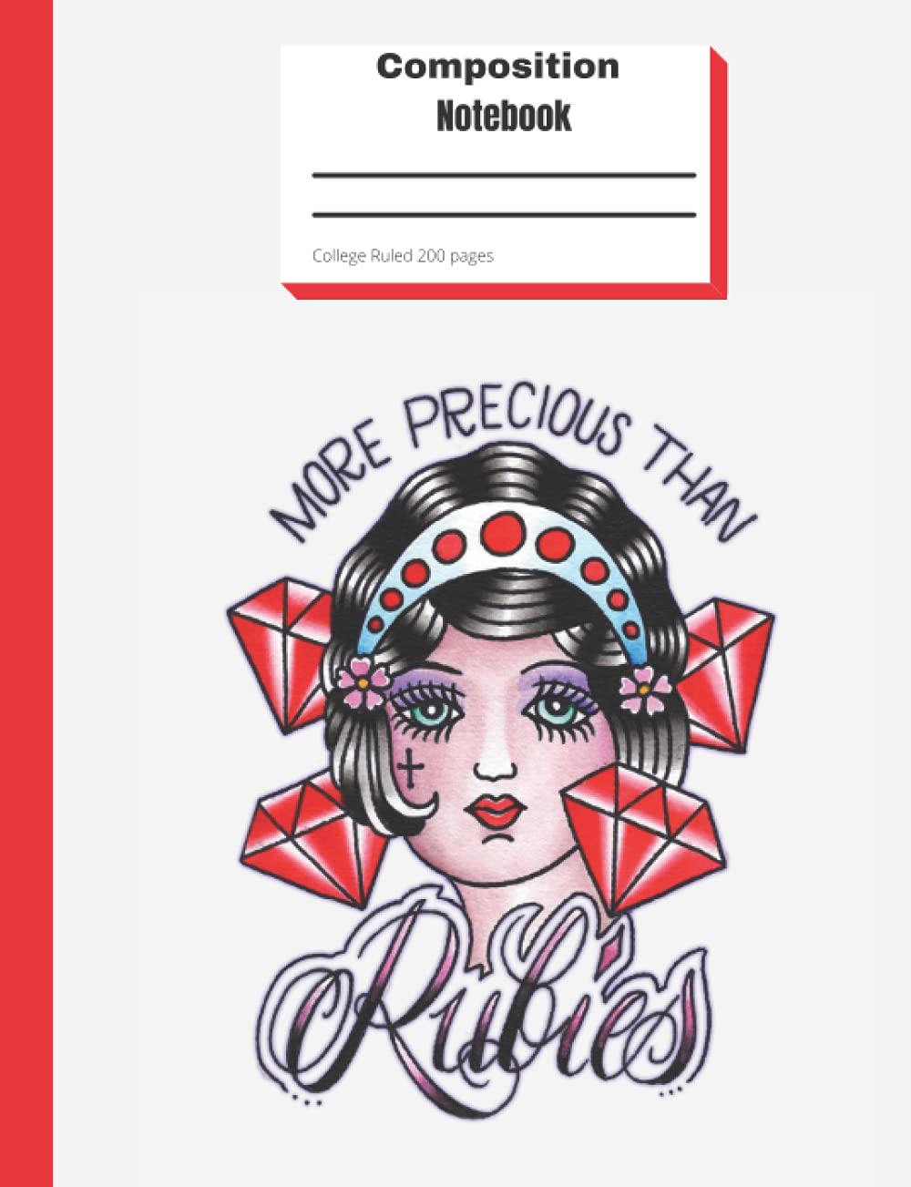 Composition Notebook: 200 College Ruled Pages Tattoo Inspired "More Precious Than Rubies" Bible Verse baixar livro de graça