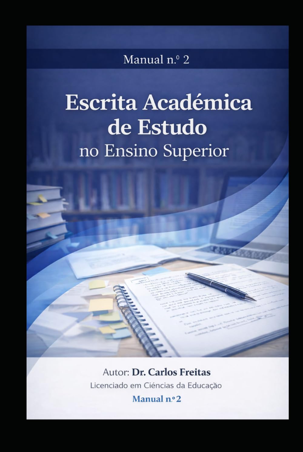 capítulo por capítulo baixar Escrita Académica no Ensino Superior - Manual nº 2 (Portuguese Edition)