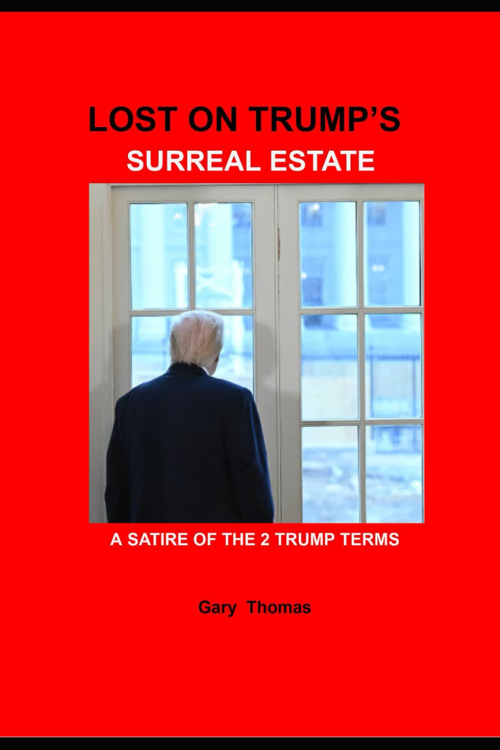 ler totalmente Lost On Trump's Surreal Estate: Satire of the 2 Trump Terms