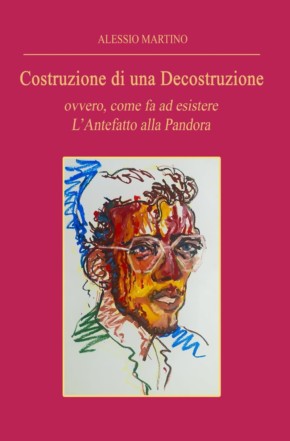 Costruzione di una Decostruzione: ovvero, come fa ad esistere l'Antefatto alla Pandora baixar livro de graça