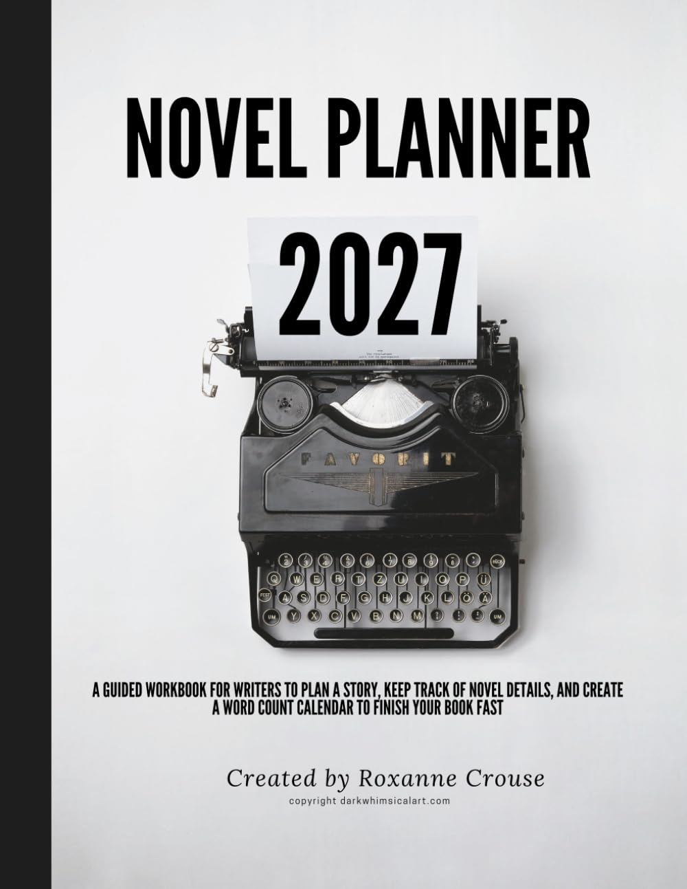Novel Planner 2027: A Guided Workbook For Writers to Plan a Story, Keep Trackof Novel Details, and Create a Word Count Calendar to Finish Your Book Fast baixar livro de graça