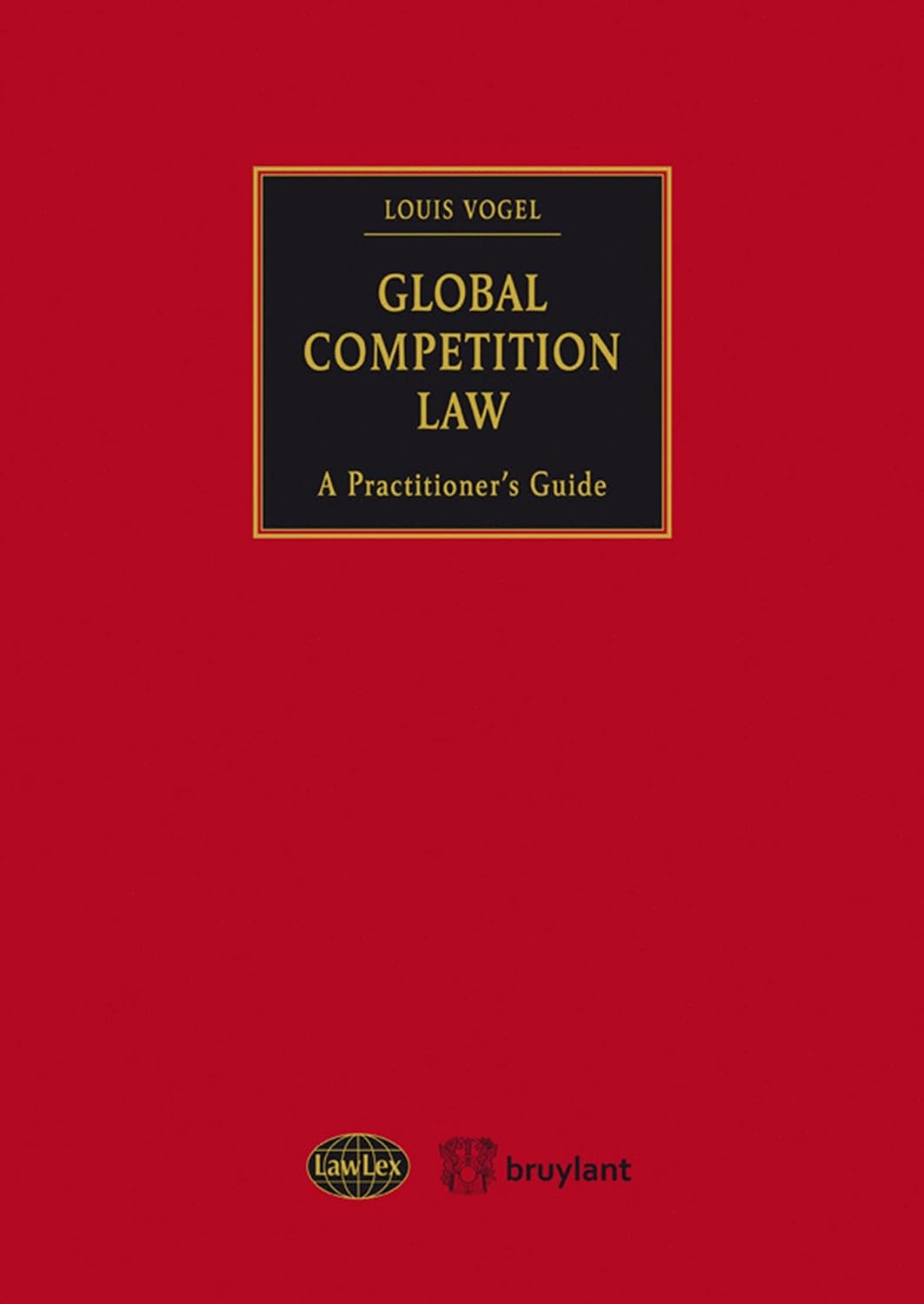 Global Competition Law: A Practitioner’s Guide baixar livro de graça