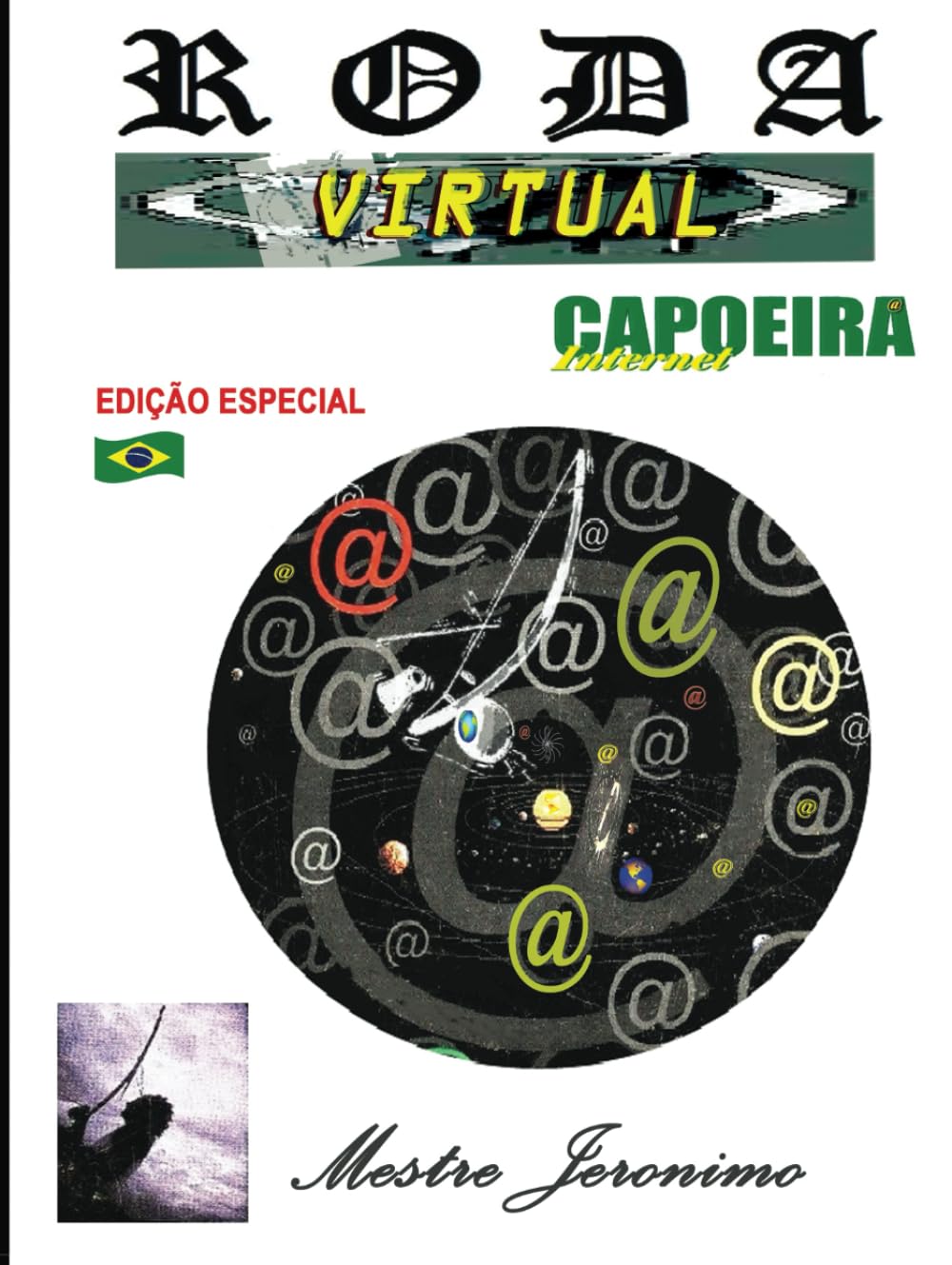 ler totalmente Roda Virtual Edição Especial: Capoeira Internet (Portuguese Edition)