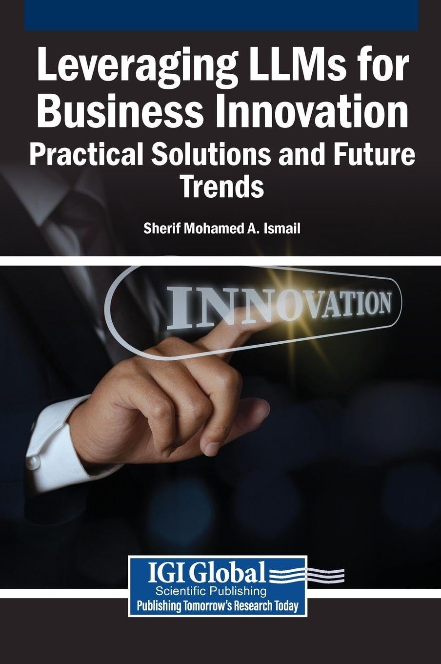 Leveraging LLMs for Business Innovation: Practical Solutions and Future Trends baixar o livro de graça
