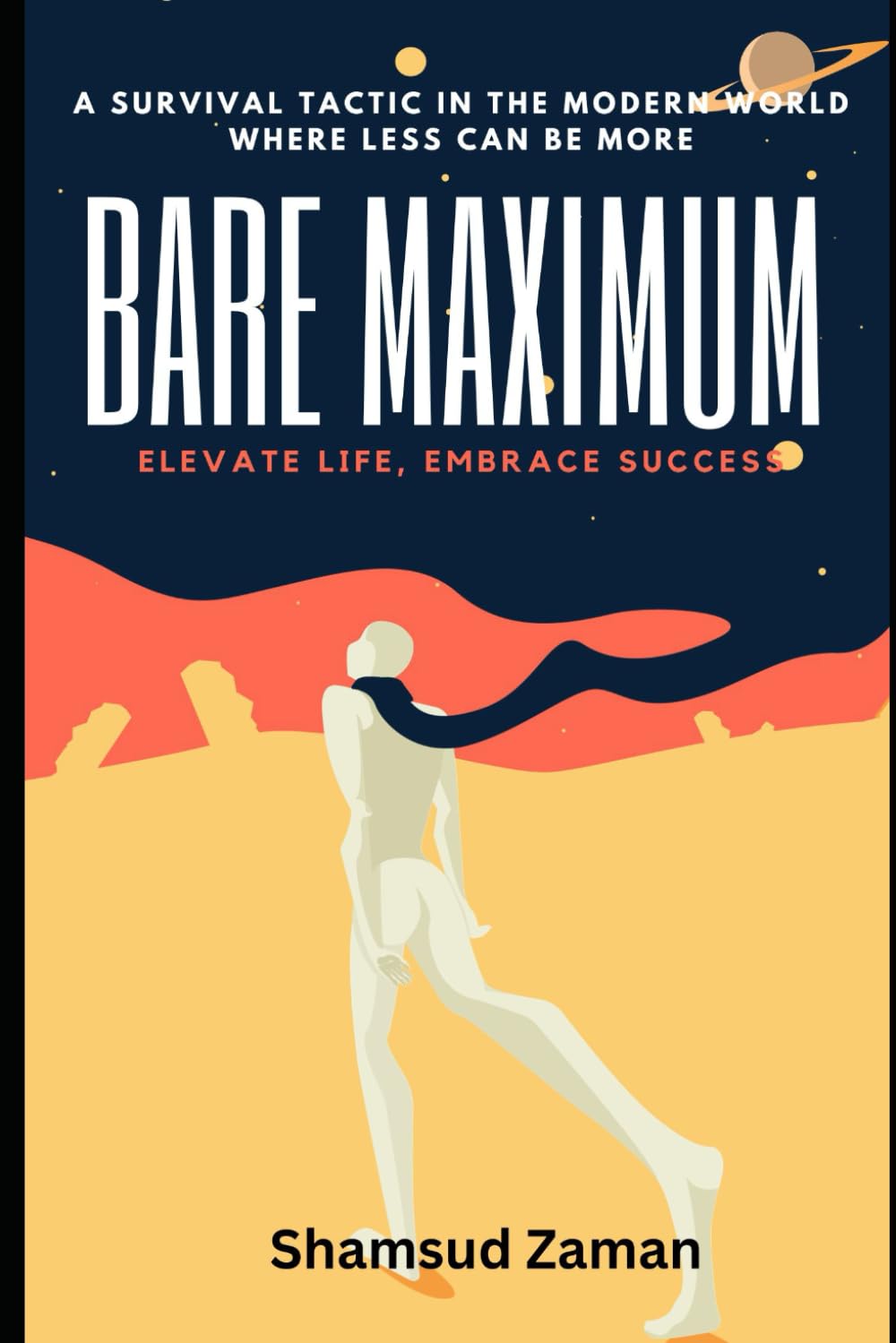 'BARE MAXIMUM': A Survival Tactic in the Modern World where less can be more! (Bare Maximum Series) baixar o livro de graça