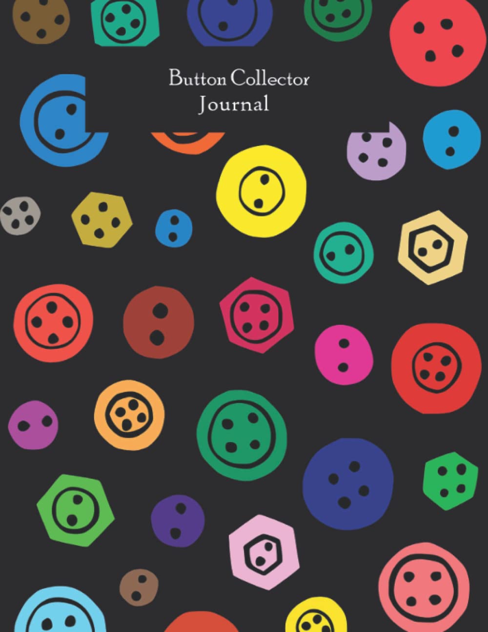 capítulo por capítulo baixar Button Collector Journal: For keeping a proper Track of your Vintage, Modern or Unique Collectables.