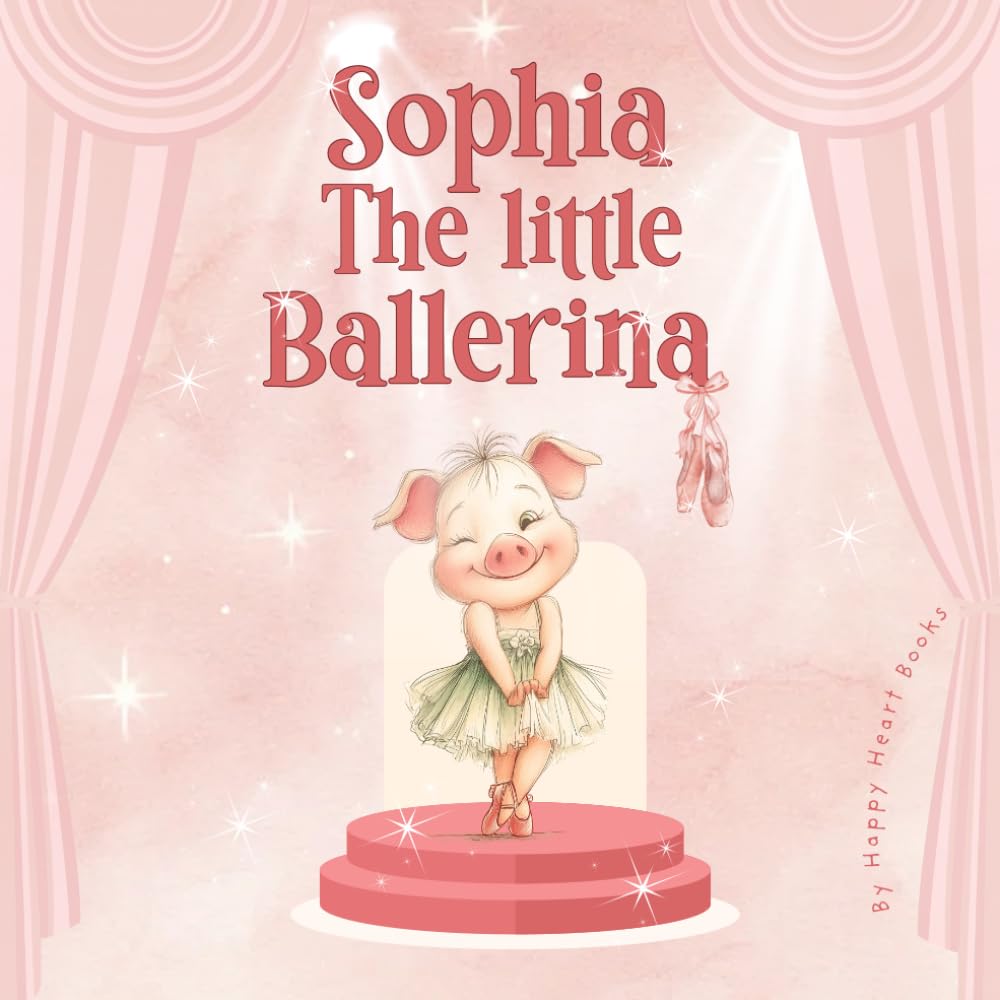 capítulo por capítulo baixar Sophia, The Little Ballerina: A Heartwarming Story About Dreams, Determination, and Family Love