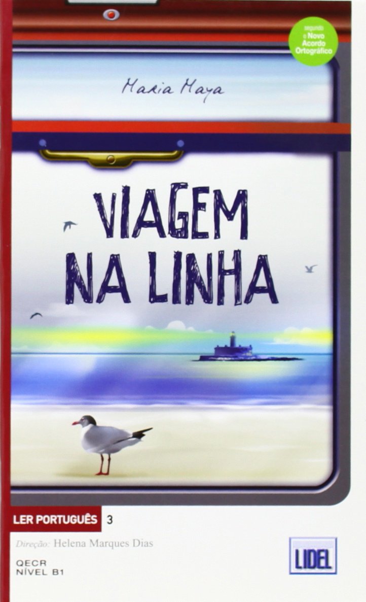 Ler Portugues: Viagem na Linha (segundo o novo Acordo Ortografico)