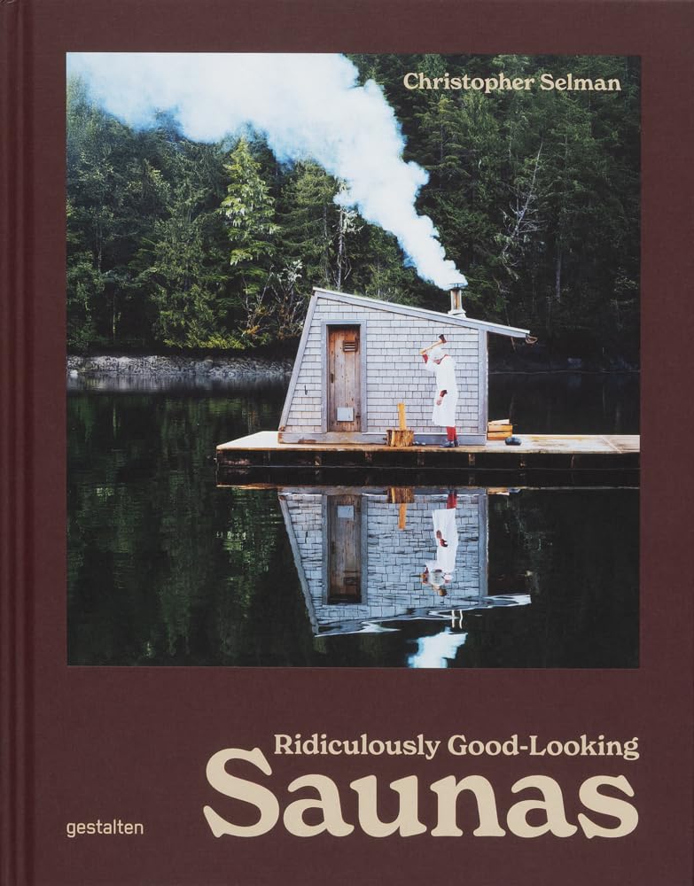Hot as Hell: Ridiculously Good Looking Saunas