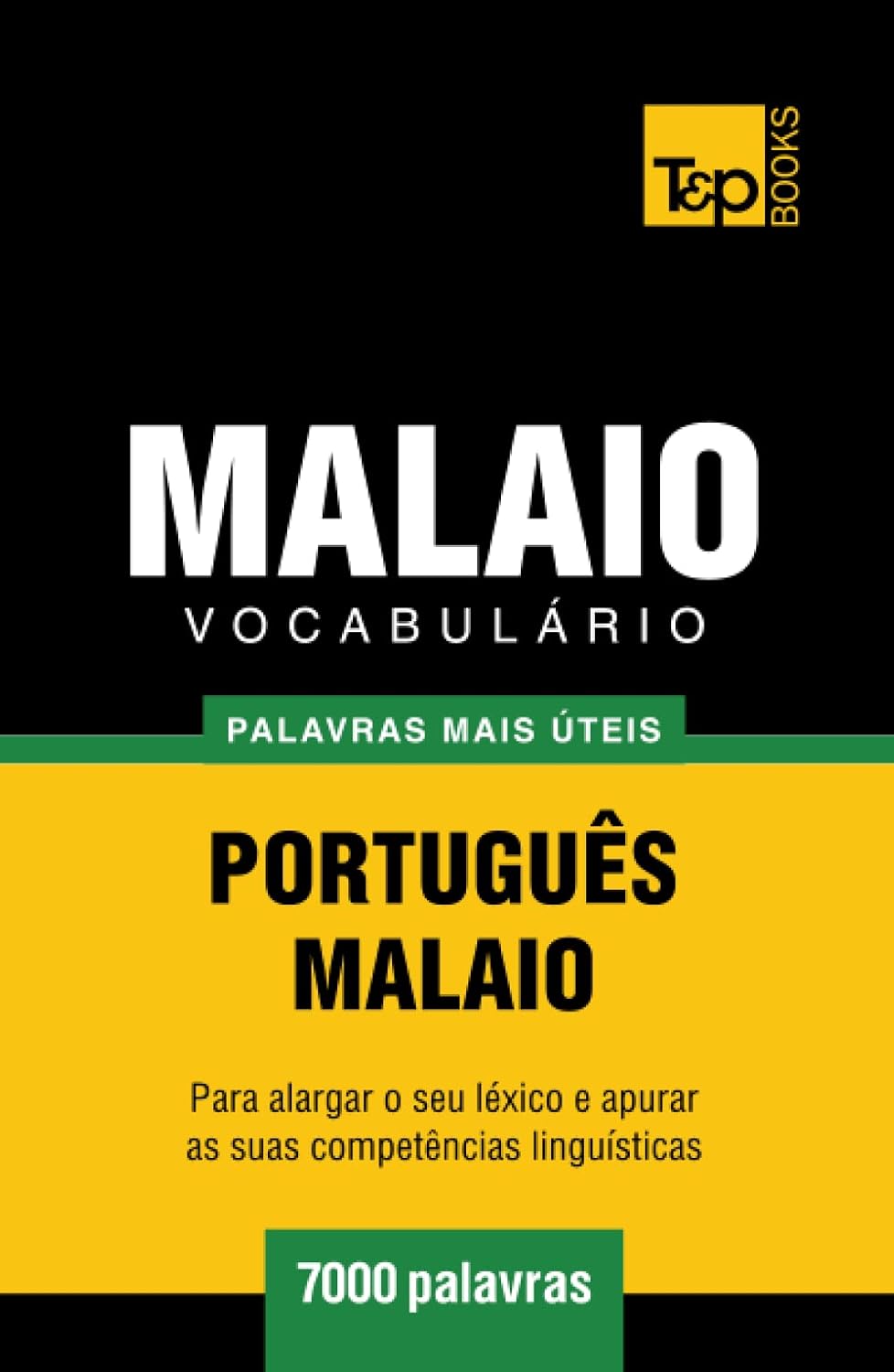 Vocabulário Português-Malaio - 7000 palavras mais úteis (European Portuguese Collection) (Portuguese Edition) baixar o livro de graça