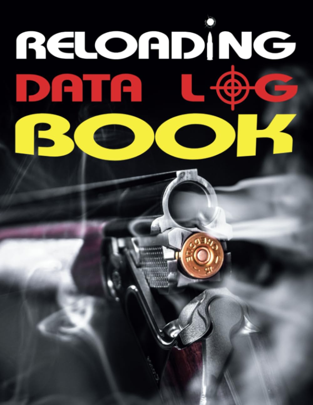 Reloading Data Log Book: Create Impeccable, Comprehensive Hand Reloading Data Log Sheets to Meticulously Monitor and Record Every Detail of Ammunition... – Your Ultimate Ammo Reloading Journal baixar o livro de graça