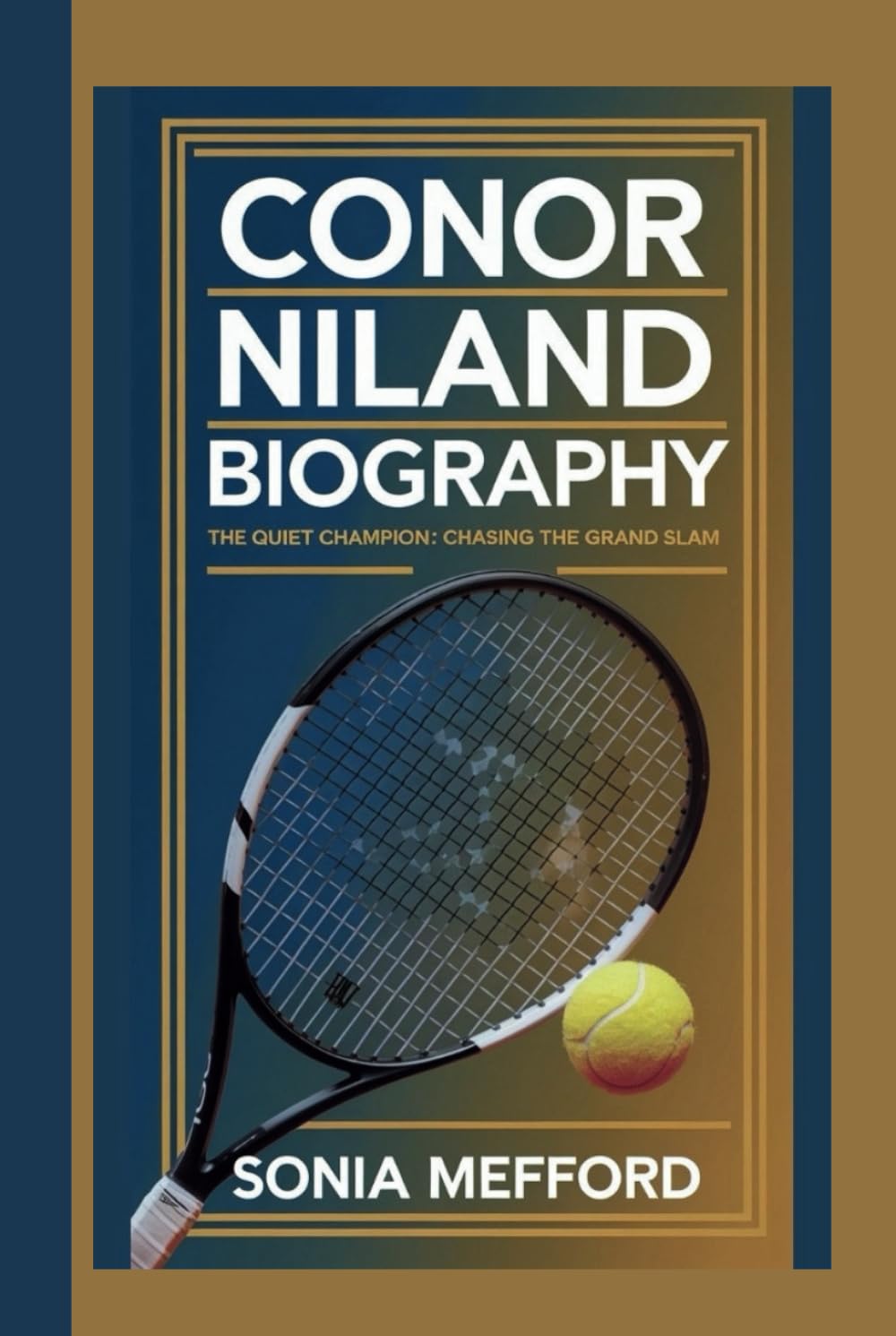 ler totalmente CONOR NILAND BIOGRAPHY: THE QUIET CHAMPION: CHASING THE GRAND SLAM