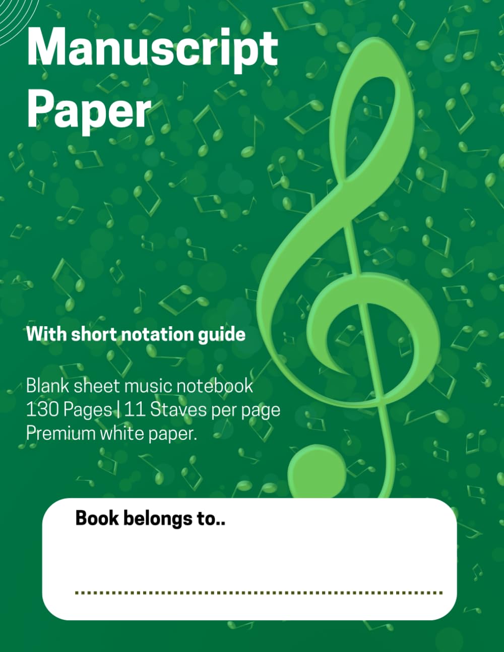 capítulo por capítulo baixar Green Music Manuscript Paper Notebook: Manuscript Paper | Blank sheet Music Notebook | 130 Pages: Standard 11-Stave Music Manuscript Paper Notebook –... for Musicians, Songwriters, and Composers