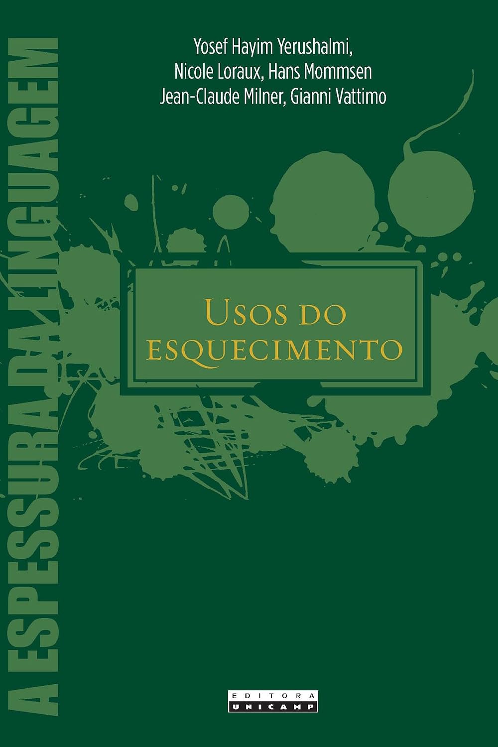 Usos do esquecimento: Conferências proferidas no colóquio de Royaumont baixar livro de graça