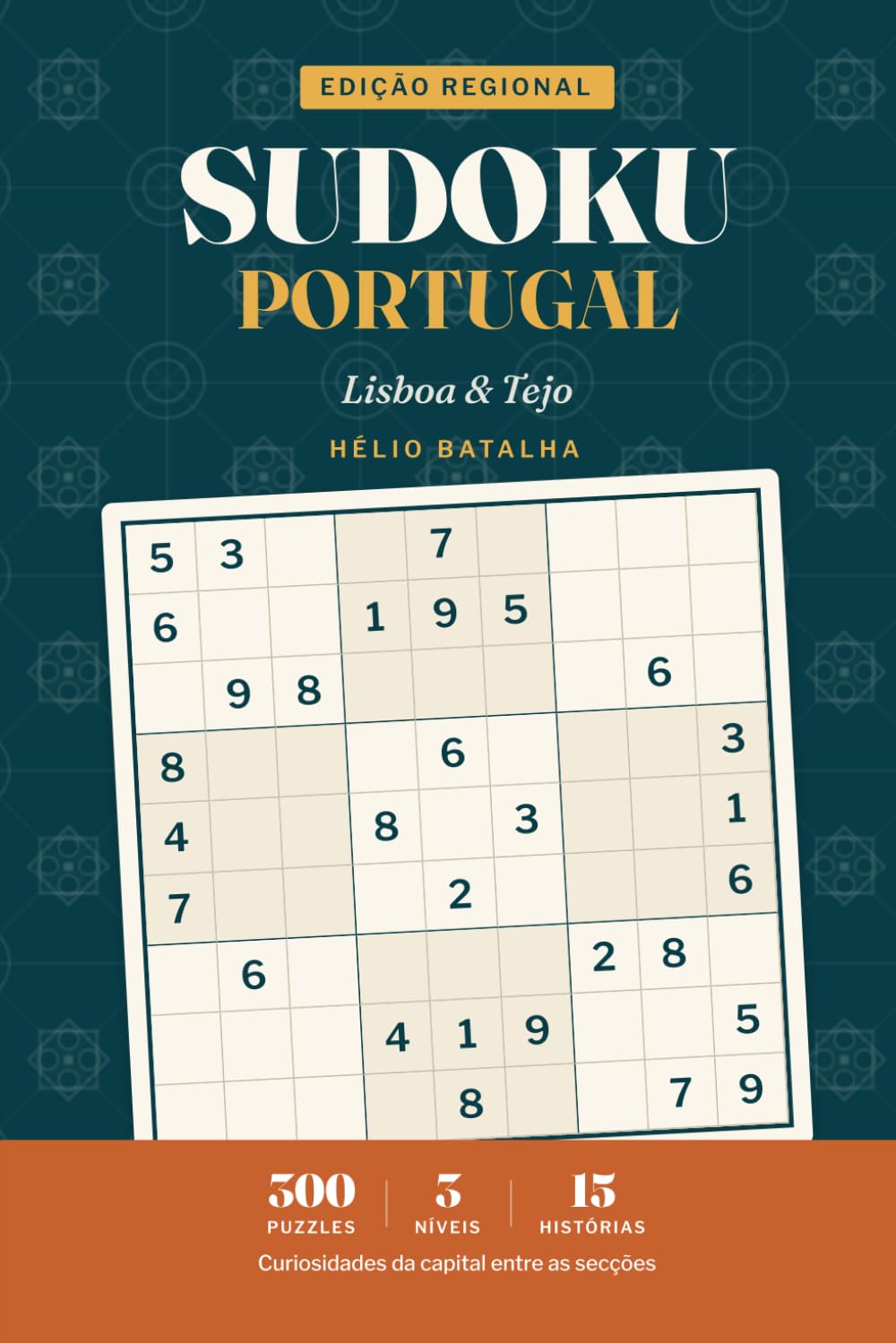 Sudoku Portugal: Large Print Sudoku in Portuguese — Lisboa & Tejo — 300 Puzzles for Adults & Seniors (Portuguese Edition) baixar o livro de graça