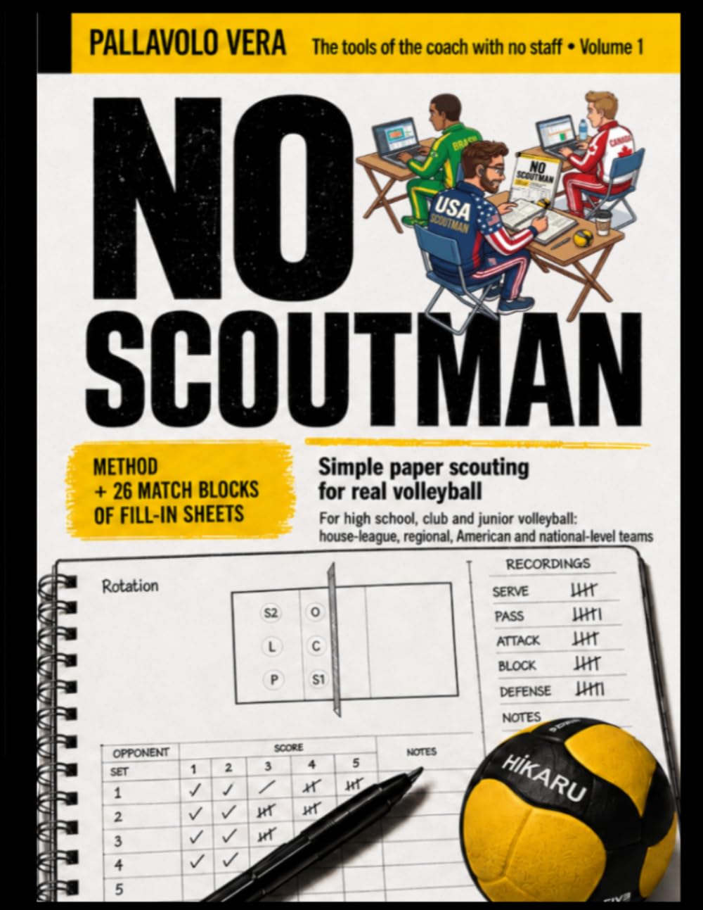 No Scoutman: Simple Paper Scouting for Real Volleyball. 26 Match Blocks of Fill-In Sheets for Coaches with No Staff baixar livro de graça