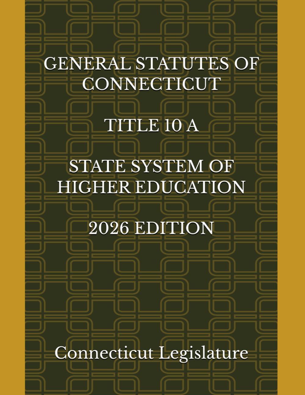capítulo por capítulo baixar GENERAL STATUTES OF CONNECTICUT TITLE 10 A STATE SYSTEM OF HIGHER EDUCATION 2026 EDITION