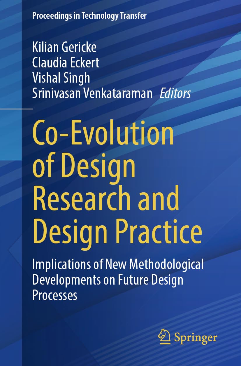 Co-Evolution of Design Research and Design Practice: Implications of New Methodological Developments on Future Design Processes (Proceedings in Technology Transfer) (English Edition) baixar o livro de graça