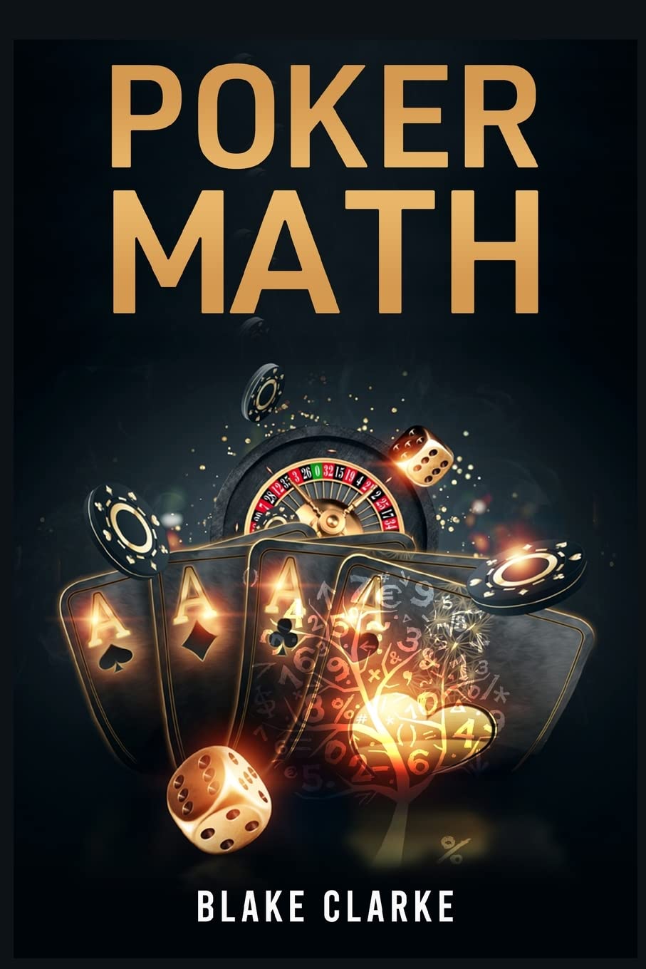 Poker Math: Strategy and Tactics for Mastering Poker Mathematics and Improving Your Game (2022 Guide for Beginners) baixar o livro de graça