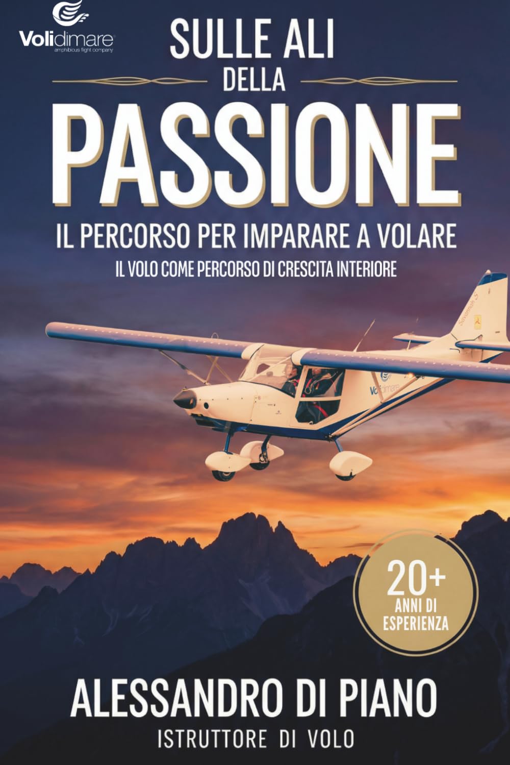 capítulo por capítulo baixar SULLE ALI DELLA PASSIONE: IL PERCORSO PER IMPARARE A VOLARE