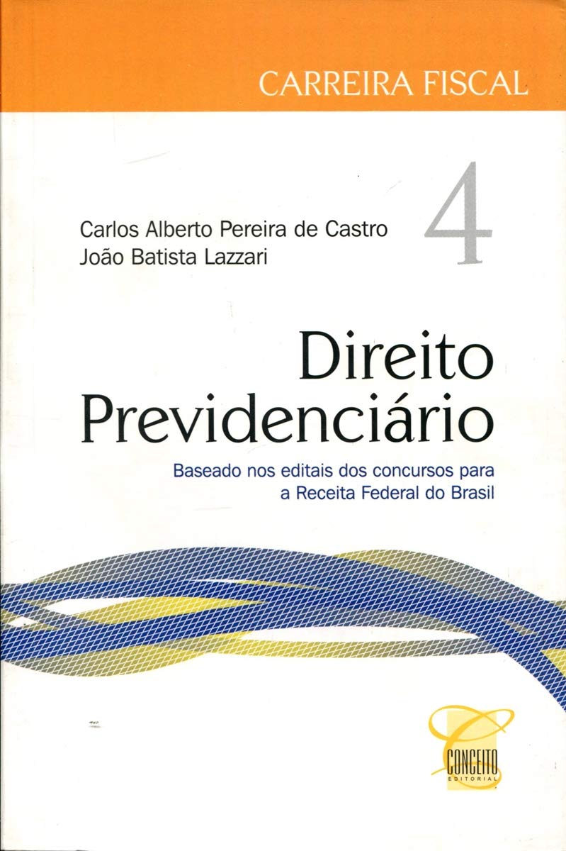 Carreira Fiscal. Direito Previdenciário - Volume 4 baixar livro de graça