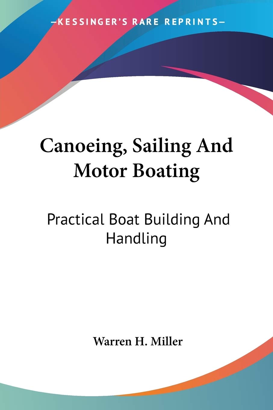 Canoeing, Sailing And Motor Boating: Practical Boat Building And Handling baixar o livro de graça