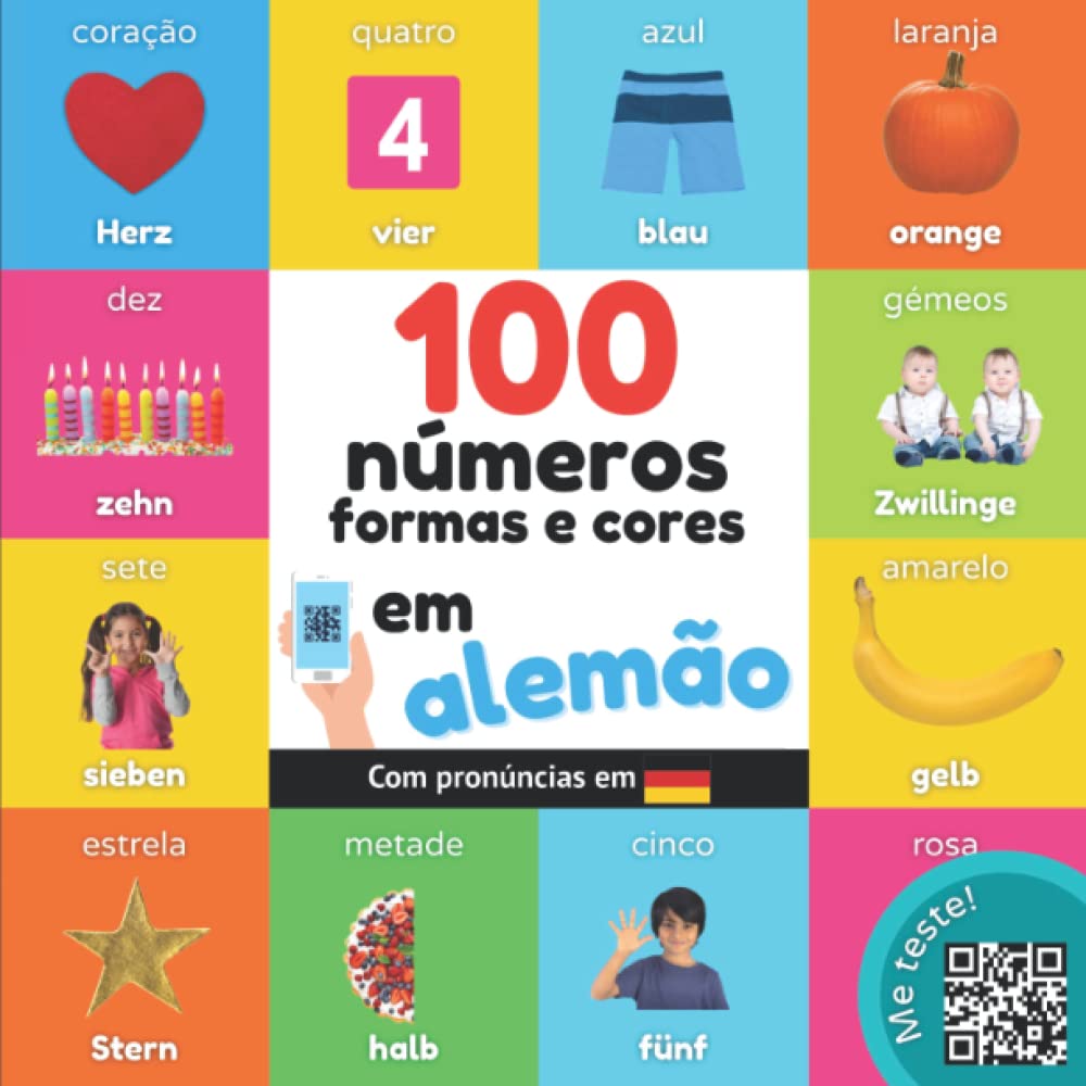 100 números, formas e cores em alemão: Livro de ilustrações bilingue para crianças: português / alemão com pronúncias (Aprender alemão) (Portuguese Edition) baixar o livro de graça