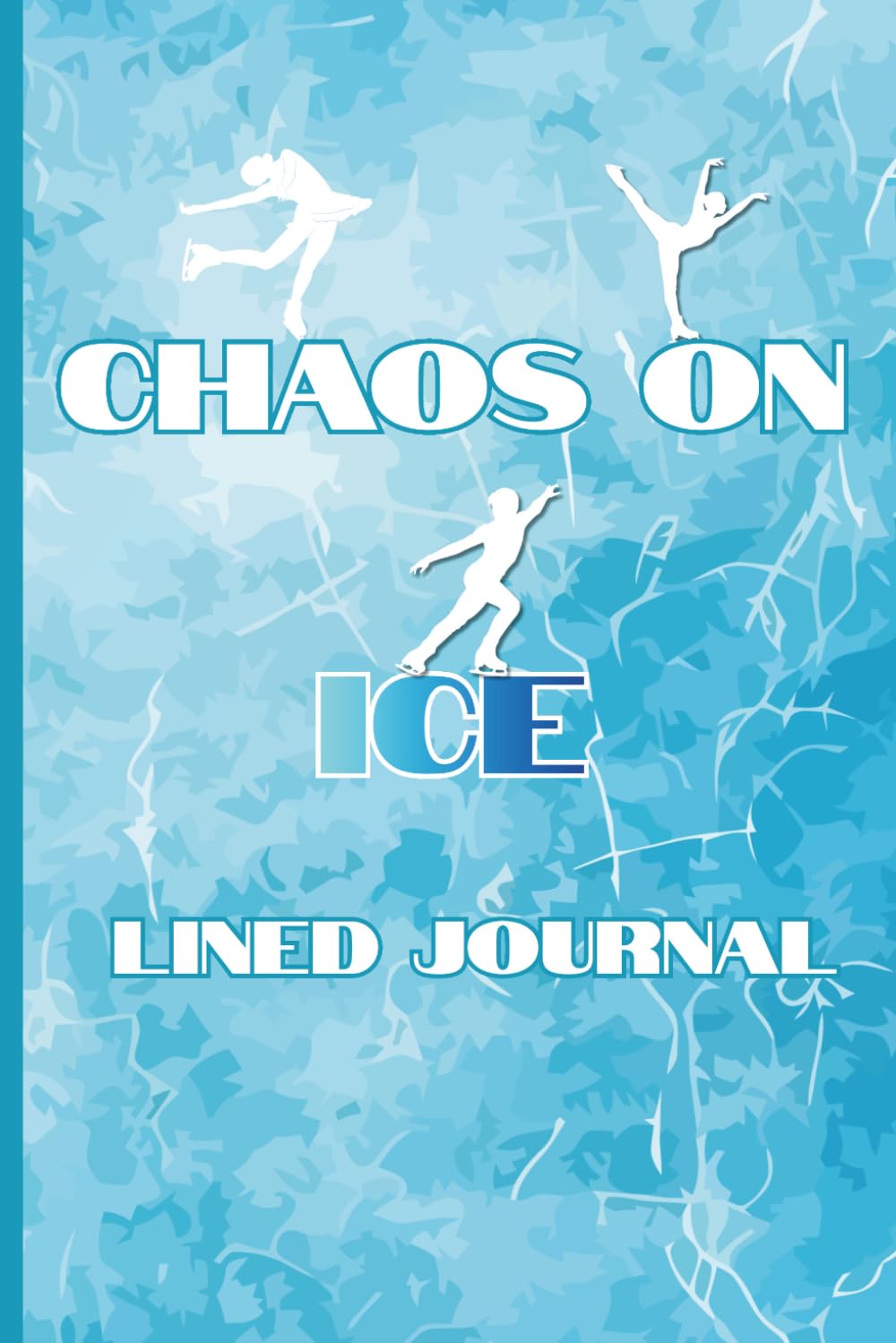 CHAOS ON ICE: Perfect Gift for Friends, Family and Figure Skating lovers baixar o livro de graça