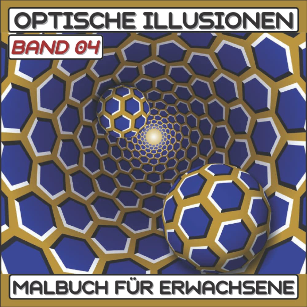 capítulo por capítulo baixar Optische illusionen Malbuch (Band 04): Buch Für Erwachsene, abstrakte, geometrische und 3D-Muster, optische Täuschungselemente, 3D-Wirbel,... |Optische Täuschung Malbuch| (German Edition)