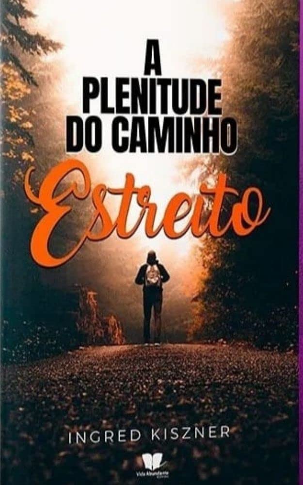 A Plenitude Do Caminho Estreito baixar livro de graça