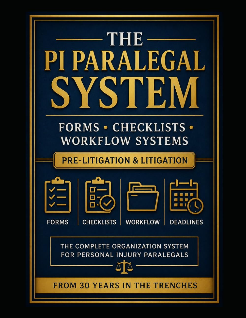 The PI Paralegal System: Case Management Forms, Checklists & Workflow Systems for Personal Injury Pre-Litigation and Litigation baixar o livro de graça
