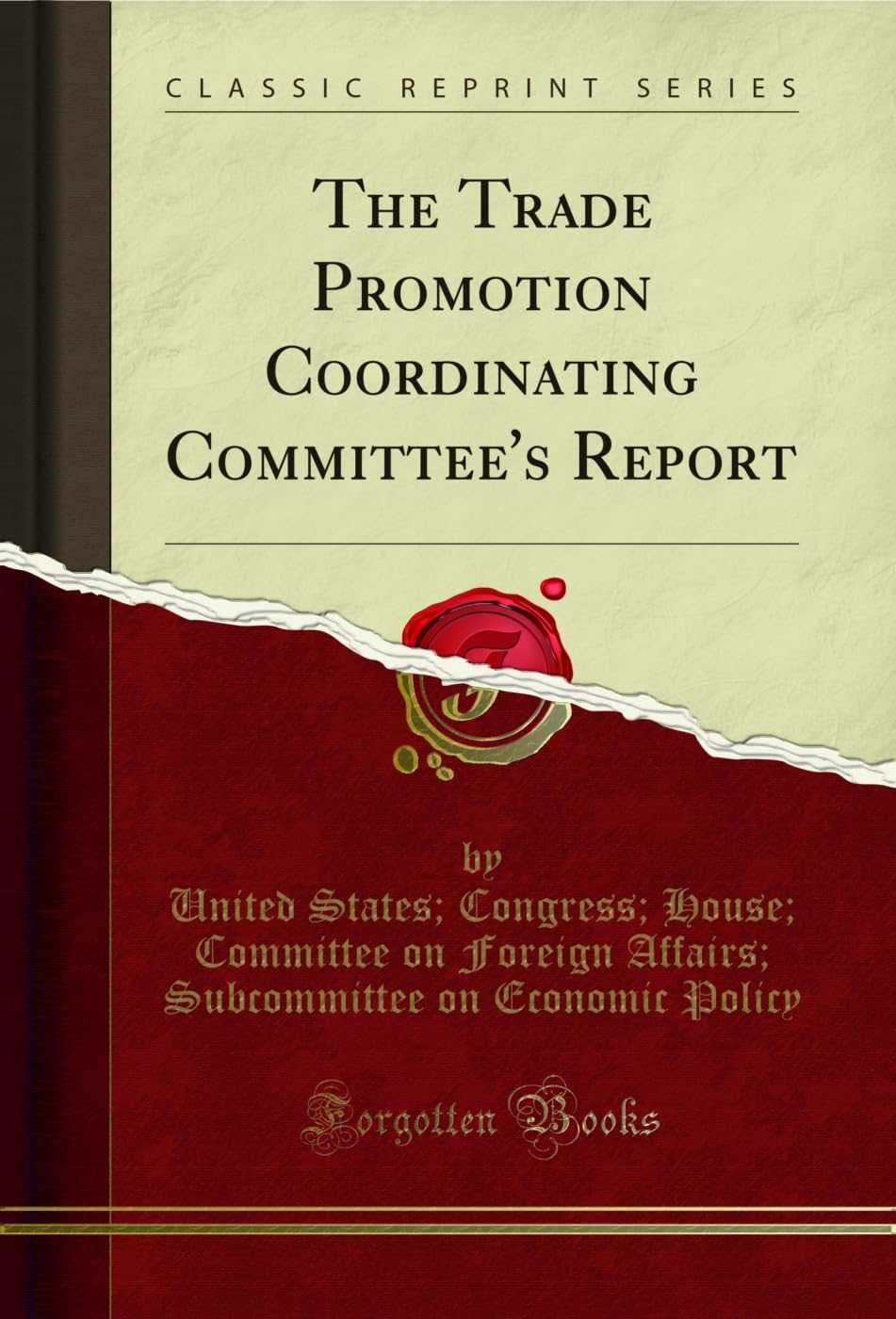 capítulo por capítulo baixar The Trade Promotion Coordinating Committee's Report (Classic Reprint) (English Edition)
