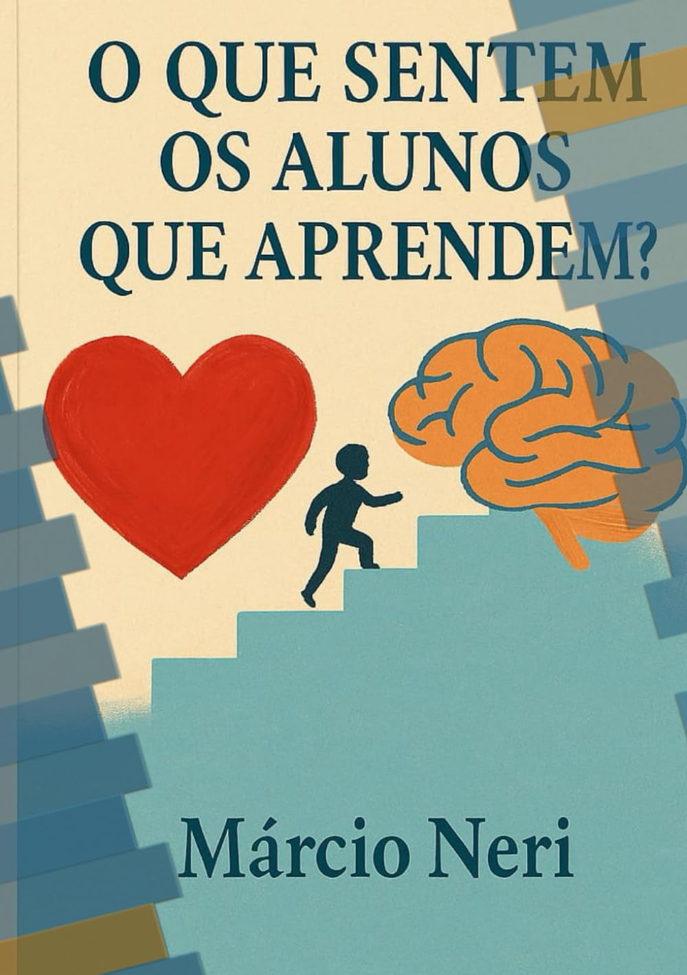 capítulo por capítulo baixar O QUE SENTEM OS ALUNOS QUE APRENDEM? (Portuguese Edition)