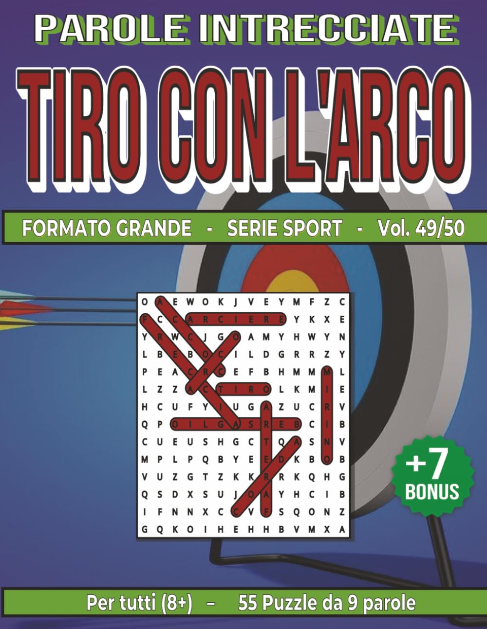 Tiro con l'Arco - Parole Intrecciate: Divertimento senza schermo! Esercita la mente in relax e viaggio (Parole intrecciate – Sport) (Italian Edition) baixar o livro de graça