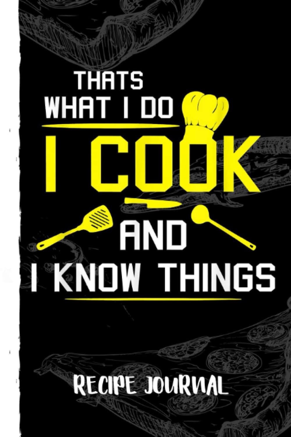 Chef Geek Food FUNNY I COOK AND I KNOW THINGS Recipe Journal: Bank Family Recipes Journal to Write in for Women, Wife, Mom, Document all Your Special Recipes With Pizza Sketch Black Cover baixar livro de graça