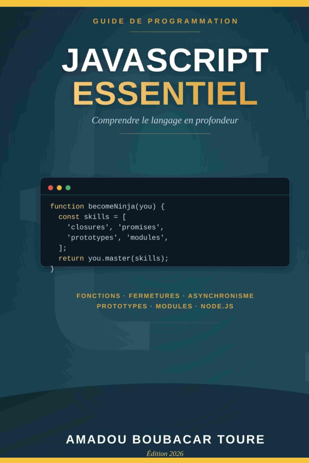 capítulo por capítulo baixar JavaScript Essentiel: Comprendre le langage en profondeur — Fonctions, fermetures, asynchronisme, objets et modules expliqués simplement (French Edition)