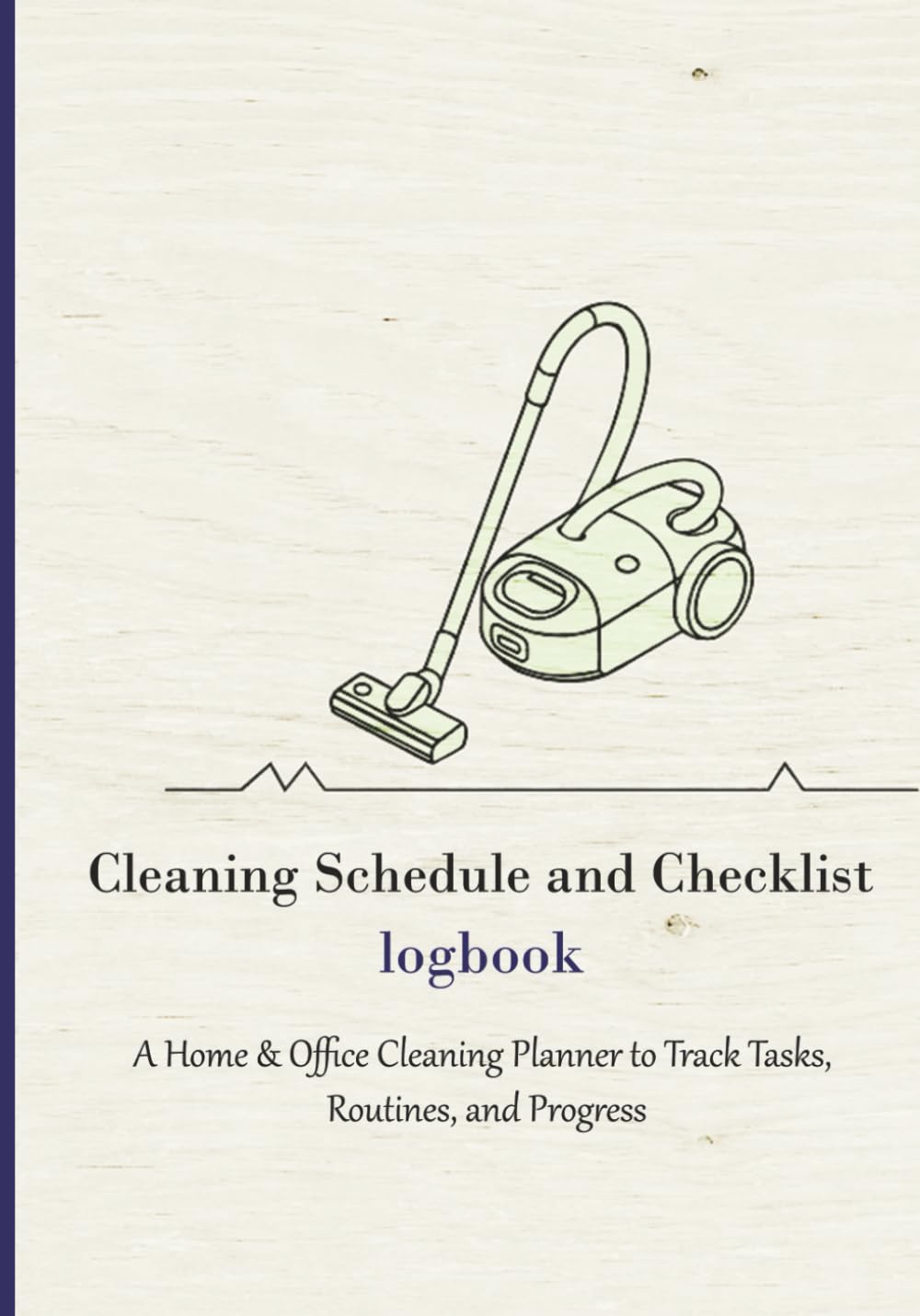 Cleaning Schedule and Checklist Logbook: A Home & Office Cleaning Planner to Track Tasks, Routines, and Progress baixar o livro de graça