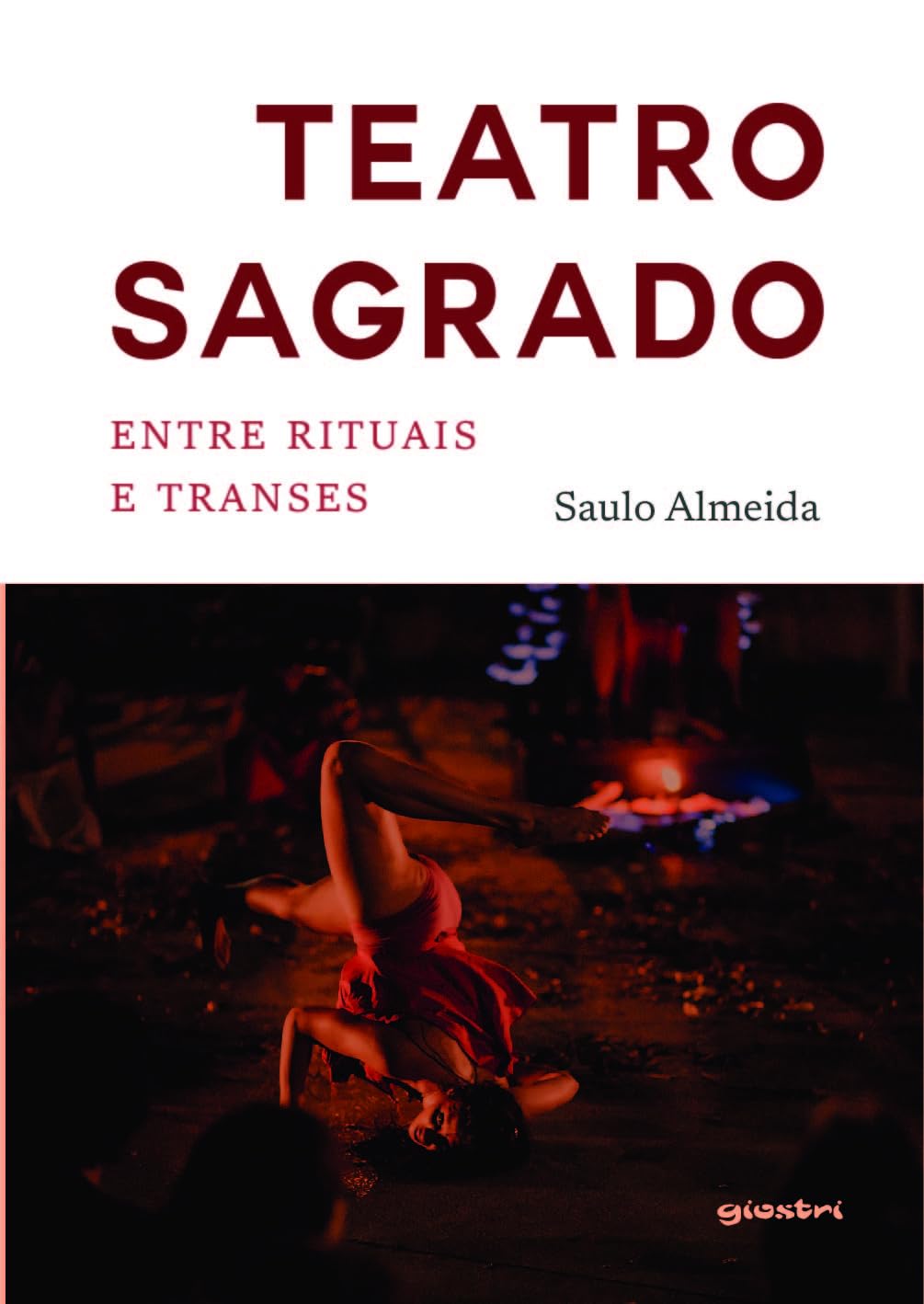 Teatro Sagrado - Entre Rituais e Transes