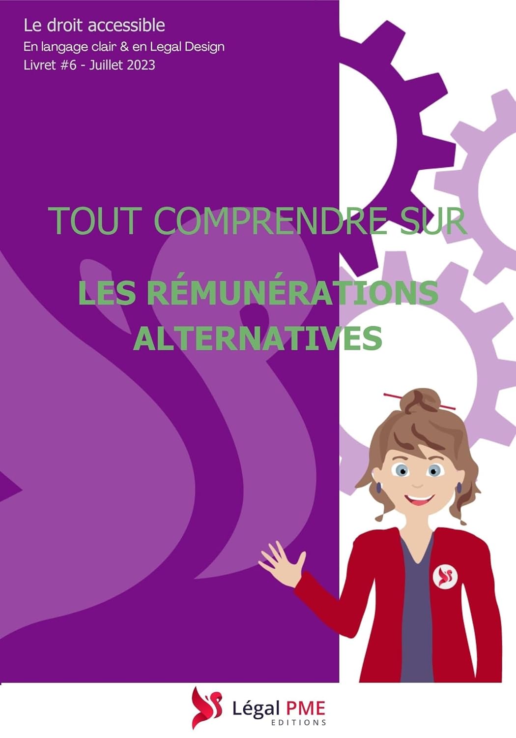 Tout comprendre sur les rémunérations alternatives: Le droit accessible - Tome 6 (French Edition) baixar o livro de graça